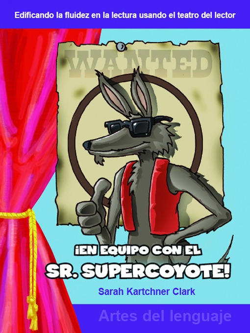 Title details for En equipo con el Sr. Supercoyote (Teaming with Mr. Cool!) by Sarah Kartchner Clark - Available